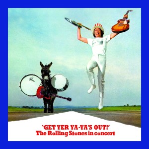 ROLLING STONES - GET YER YA-YA'S OUT