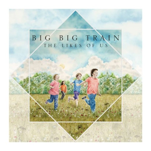 Big Big Train_The Likes Of Us.jpg