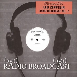 LED ZEPPELIN- RADIO BROADCAST VOL. 2