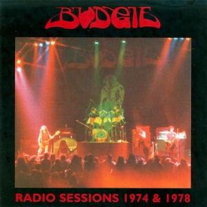 BUDGIE - RADIO SESSIONS 74-78