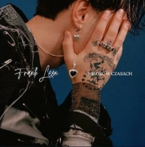 LEEN, FRANK - MIŁOŚĆ W CZASACH