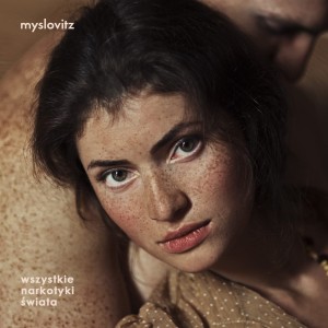 MYSLOVITZ - WSZYSTKIE NARKOTYKI ŚWIATA (MARBLED VINYL)
