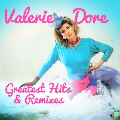 Valerie Dore_Greatest Hits & Remixes.jpg