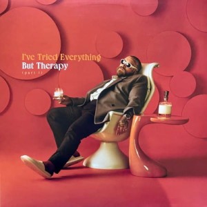 TEDDY SWIMS - I'VE RIED EVERYTHING BUT THERAPY 