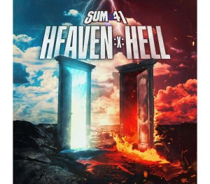 SUM 41 - HEAVEN :X: HELL