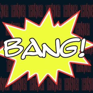 THUNDER - BANG! (YELLOW/WHITE VINYL)