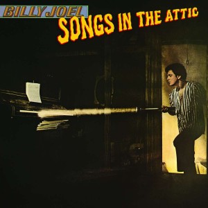 JOEL, BILLY - SONGS IN THE ATTIC