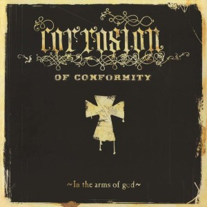 CORROSION OF CONFORMITY - IN THE ARMS OF GOD (SILVER VINYL)