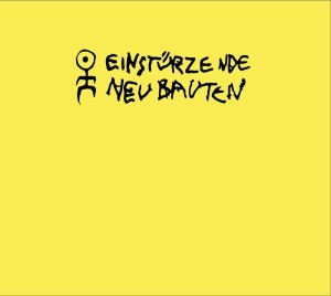EINSTURZENDE NEUBAUTEN - RAMPEN (APM: ALIEN POP MUSIK)