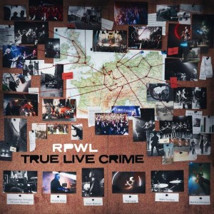 RPWL - TRUE LIVE CRIME