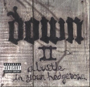 DOWN – DOWN II (A BUSTLE IN YOUR HEDGEROW...)
