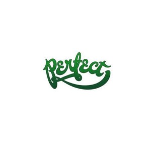 PERFECT - PERFECT