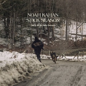 KAHAN, NOAH - STICK SEASON