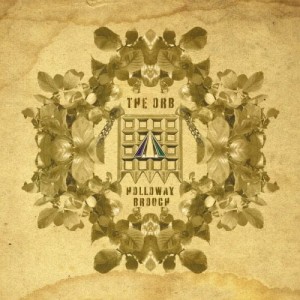 ORB, THE - HOLLOWAY BROOCH (GREEN VINYL RSD 2024)