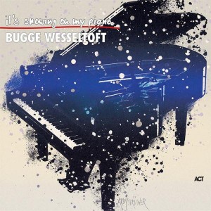 WESSELTOFT, BUGGE (PIANO SOLO) - IT'S SNOWING ON MY PIANO