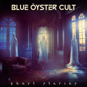 BLUE OYSTER CULT - GHOST STORIES