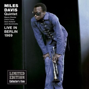 DAVIS, MILES, QUINTET -  LIVE IN BERLIN 1969