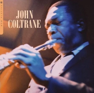 COLTRANE, JOHN - NOW PLAYING (BLUE VINYL)