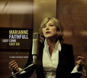 FAITHFULL, MARIANNE - EASY COME EASY GO