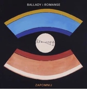 BALLADY I ROMANSE - ZAPOMNIJ