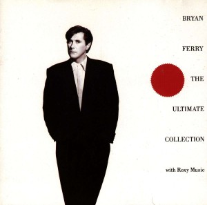 FERRY, BRYAN - THE ULTIMATE COLLECTION