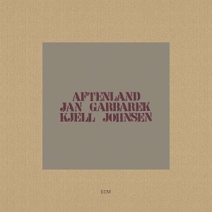 GARBAREK JAN,KJELL JOHNSEN - TOUCHSTONES: AFTENLAND
