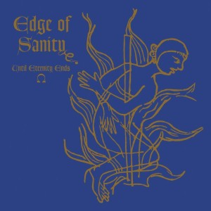 EDGE OF SANITY - UNTIL ETERNITY ENDS - EP (RE-ISSUE)