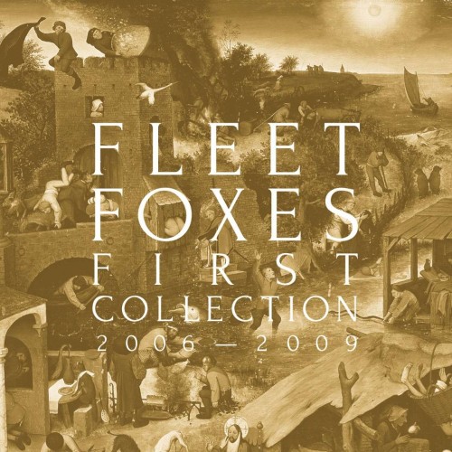 Fleet Foxes_First Collection 2006 - 2009.jpg
