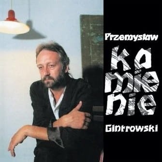 przemysław gintrowski_kamienie.jpg