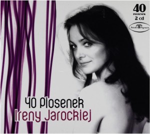 JAROCKA, IRENA - 40 PIOSENEK IRENY JAROCKIEJ