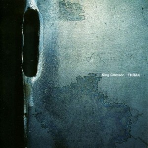 KING CRIMSON - THRAK (40TH ANNIVERSARY EDITION) 