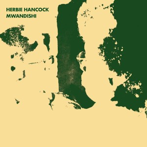 HANCOCK, HERBIE - MWANDISHI