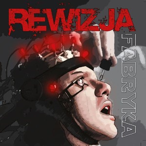 REWIZJA - FABRYKA