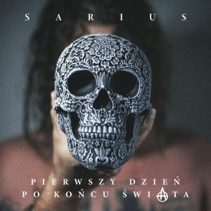 SARIUS - PIERWSZY DZIEN PO KOŃCU ŚWIATA