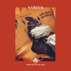 SARIUS - WSZYSTKO CO ZŁE