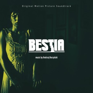 SOUNDTRACK - BESTIA (ANDRZEJ KORZYŃSKI)