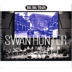 BIG BIG TRAIN - SWAN HUNTER
