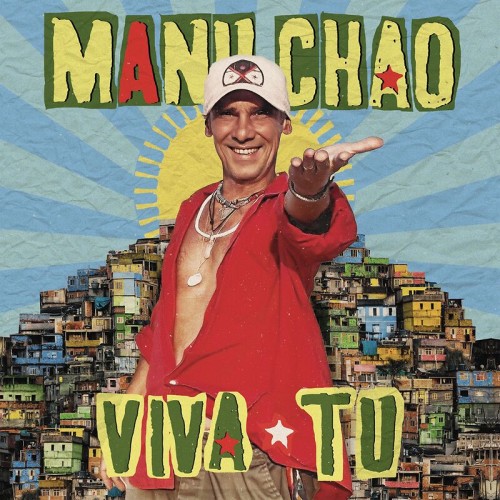 213775-manu-chao-viva-tu.jpg