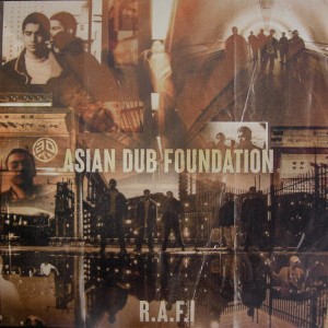 ASIAN DUB FOUNDATION - R.A.F.I.
