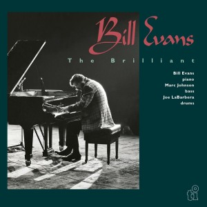EVANS, BILL - THE BRILLIANT