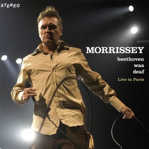 MORRISSEY - BEETHOVEN WAS DEAF (LIVE)