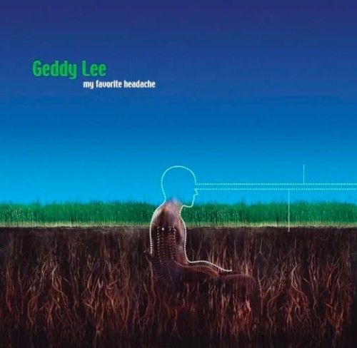 geddy lee_my favorite headache.jpg