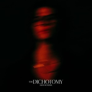 KUSHNER, DAVID - THE DICHOTOMY