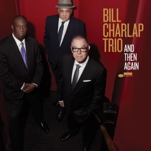 CHARLAP, BILL TRIO - AND THAN AGAIN