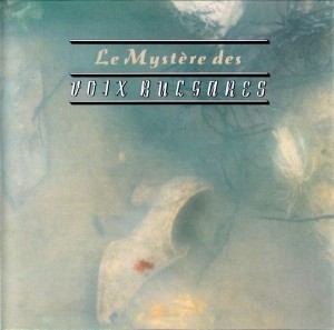 LE MYSTERE DE VOIX BULGARE - LE MYSTERE DE VOIX BULGARE