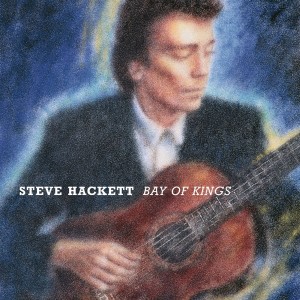 HACKETT, STEVE - BAY OF KINGS (RE-ISSUE 2024)