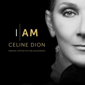 SOUNDTRACK - I AM: CELINE DION