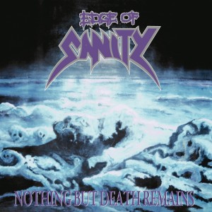 EDGE OF SANITY - NOTHING BUT DEATH REMAINS (RE-ISSUE)