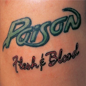 POISON - FLESH AND BLOOD