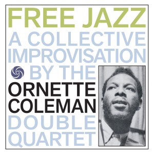 COLEMAN, ORNETTE - FREE JAZZ